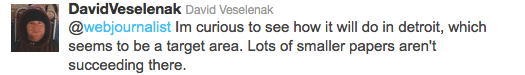 Im curious to see how it will do in detroit, which seems to be a target area. Lots of smaller papers aren't succeeding there.